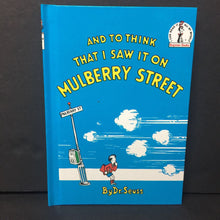 Load image into Gallery viewer, And To Think That I Saw It On Mulberry Street -dr. seuss hardcover
