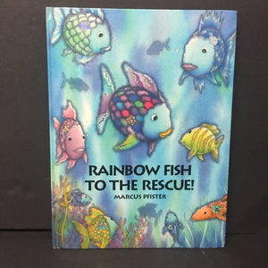 Rainbow Fish To The Rescue! (Marcus Pfister) -character hardcover