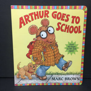 Arthur Goes to School (Lift-the-Flap) (Marc Brown) -character board
