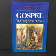 Load image into Gallery viewer, Gospel: The Early Years of Jesus (The Reader&#39;s Digest Children&#39;s Bible Library) -religion hardcover
