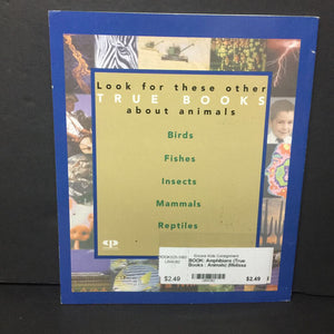 Amphibians (True Books : Animals) (Melissa Stewart) -educational reader paperback
