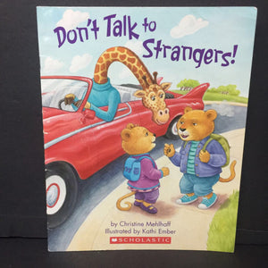 Don't Talk to Strangers! (Christine Mehlhaff) -paperback