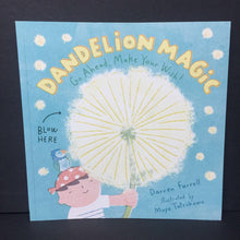 Load image into Gallery viewer, Dandelion Magic: Go Ahead, Make Your Wish! (Darren Farrell) -paperback
