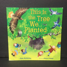 Load image into Gallery viewer, This is the Tree We Planted (Kate McMullan) -paperback
