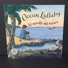 Load image into Gallery viewer, Ocean Lullaby / El arrullo del oceane (Laura McGee Kvasnosky) (English/Spanish) -paperback
