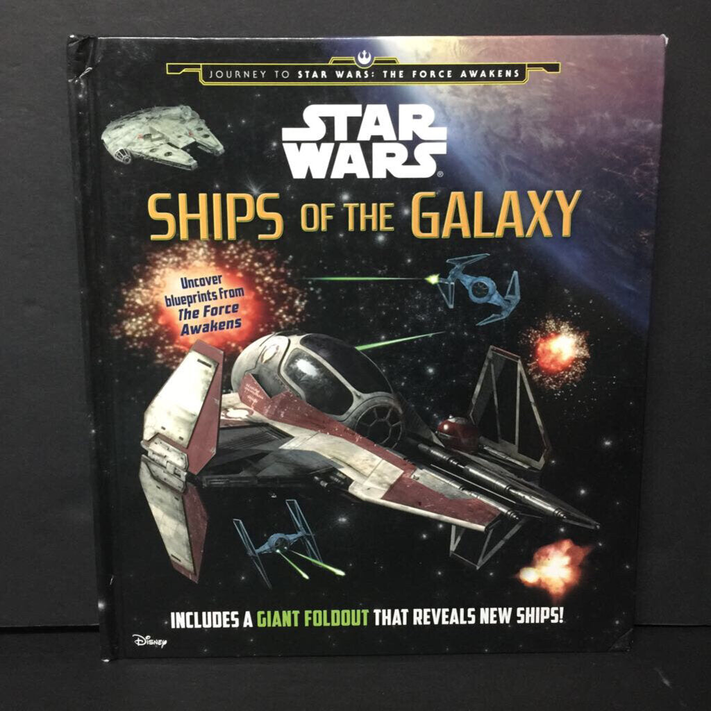 Star Wars: Ships of the Galaxy (Star Wars: Journey to Star Wars: The Force Awakens) (Benjamin Harper) -character hardcover