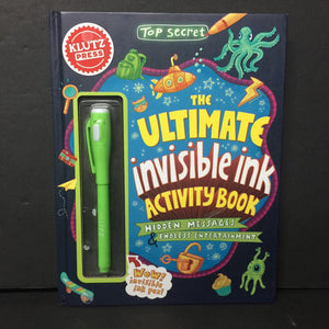 Top Secret: The Ultimate Invisible Ink Activity Book (Klutz) -activity hardcover