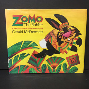 Zomo the Rabbit: A Trickster Tale from West Africa (Fairy Tale) (Gerlad McDermaott) -hardcover
