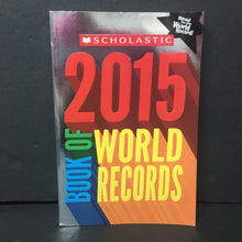 Load image into Gallery viewer, Scholastic Book of World Records 2015 (Facts) (Jenifer Corr Morse) -educational paperback
