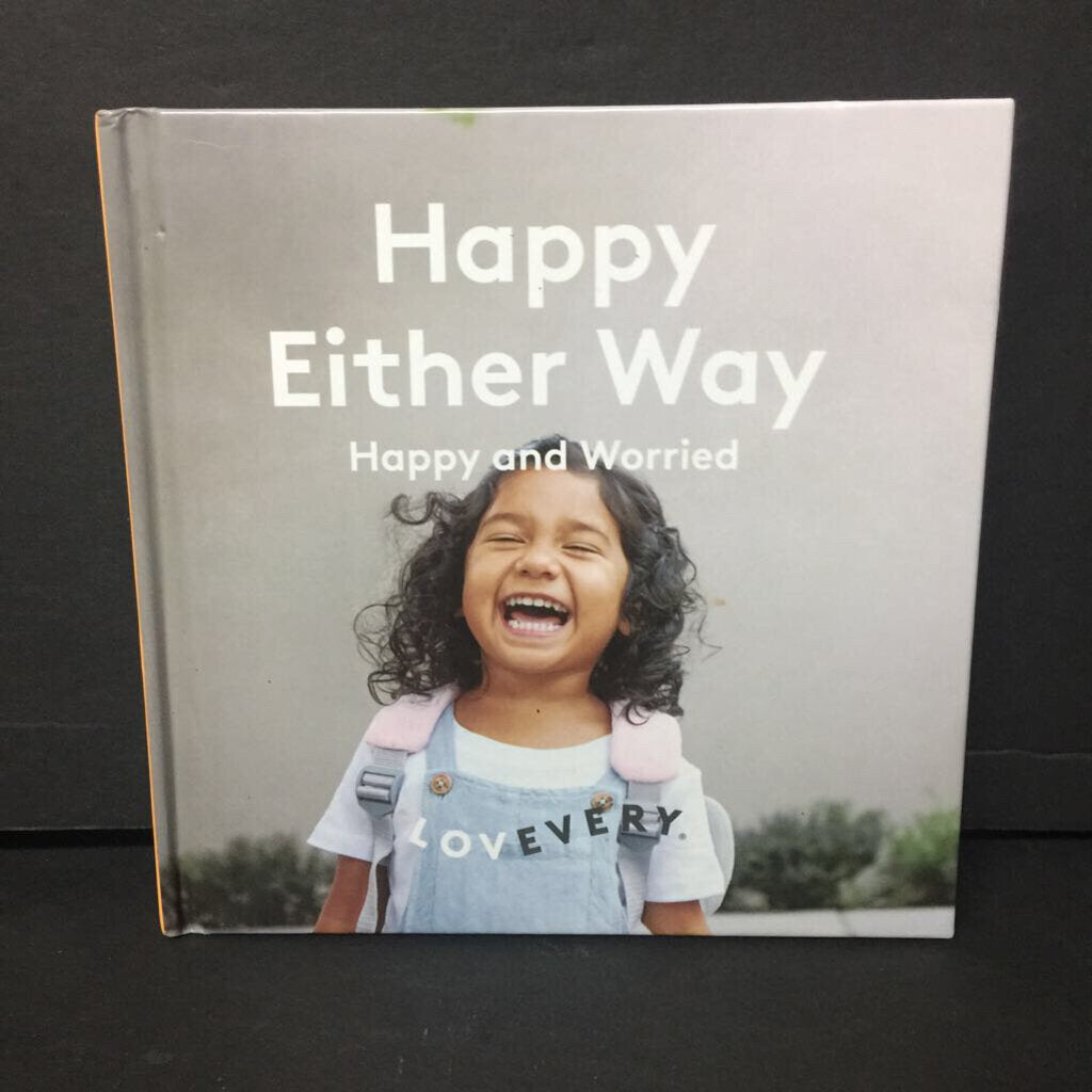 Happy Either Way: Happy and Worried (Lovevery) (Bret Turner) -hardcover