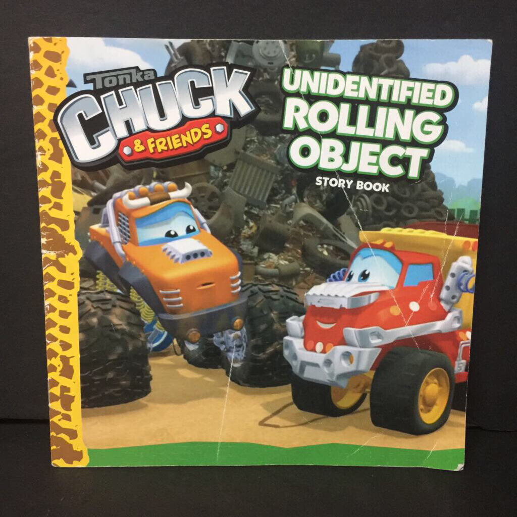 Unidentified Rolling Object (Tonka Chuck & Friends) -character paperback