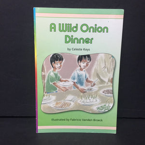 A Wild Onion Dinner (Celeste Keys) (Scott Foresman) -reader paperback