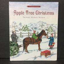 Load image into Gallery viewer, Apple Tree Christmas (Trinka Hakes Noble) (Season: Winter, Holiday: Christmas) -hardcover
