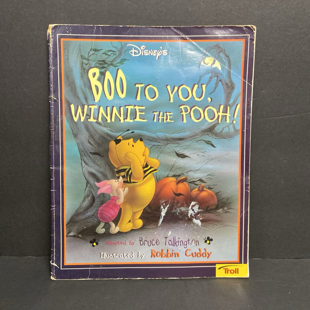 Boo To You, Winnie the Pooh! (Bruce Talkington) (Disney Pooh & Friends) (Season: Fall, Holiday: Halloween) -character paperback