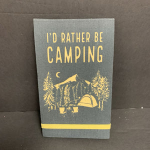 "I'd Rather Be Camping" List Pad (NEW) (Molly & Rex)
