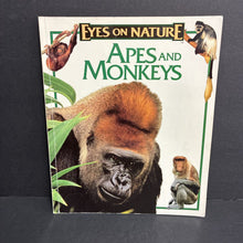 Load image into Gallery viewer, Apes and Monkeys (Eyes on Nature) (John Grassy) (Mammals) -educational paperback
