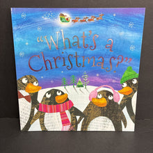Load image into Gallery viewer, "What's a Christmas?" (Season: Winter, Holiday: Christmas) (Hayley Down) -paperback
