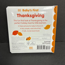 Load image into Gallery viewer, Baby's First Thanksgiving (DK Baby) (Dawn Sirett) (Season: Fall, Holiday: Thanksgiving) -touch &amp; feel board
