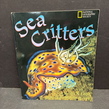 Load image into Gallery viewer, Sea Critters (National Geographic Society) (Slyvia A. Earle) (Sea Animals) -educational paperback
