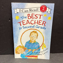 Load image into Gallery viewer, The Best Teacher in Second Grade (I Can Read Level 2) (Katharine Kenah) -reader paperback
