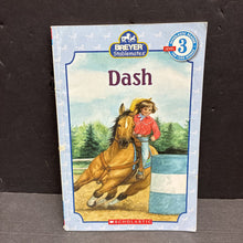 Load image into Gallery viewer, Dash (Breyer Stablemates) (Scholastic Reader Level 3) (Elizabeth Mills) -character reader paperback
