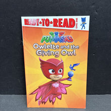 Load image into Gallery viewer, Owlette and the Giving Owl (PJ Masks) (Ready to Read Level 1) -character reader paperback

