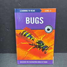 Load image into Gallery viewer, Bugs (Learning to Read Level 3) (Insects) -educational reader hardcover
