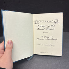 Load image into Gallery viewer, Voyage on the Great Titanic: The Diary of Margaret Ann Brady, R. M. S. Titanic, 1912 (Dear America) (Historical Fiction/Notable Event) (Ellen Emerson White) -series educational hardcover
