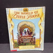 Load image into Gallery viewer, The World of Little House (Little House on the Prairie) (Laura Ingalls Wilder &amp; Carolyn Strom Collins) -paperback
