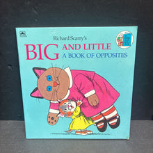 Load image into Gallery viewer, Richard Scarry's Big and Little: A Book of Opposites (Golden Look-Look Book) -character paperback
