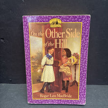 Load image into Gallery viewer, On the Other Side of the Hill (Little House on the Prairie: The Rocky Ridge Years) (Roger Lea MacBride) -series paperback
