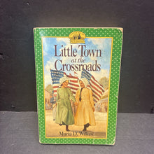 Load image into Gallery viewer, Little Town at the Crossroads (Little House on the Prairie: The Brookfield Years) (Maria D. Wilkes) -series paperback

