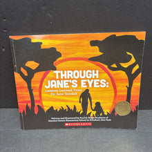 Load image into Gallery viewer, Through Jane's Eyes: Lessons Learned from Dr. Jane Goodall (Notable Person) -educational inspirational paperback
