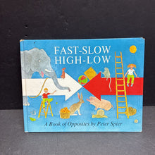 Load image into Gallery viewer, Fast-Slow High-Low: A Book of Opposites by Peter Spier -hardcover
