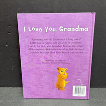 Load image into Gallery viewer, I Love You, Grandma (Jillian Harker) (Family) -hardcover
