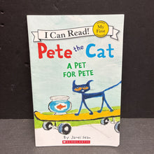 Load image into Gallery viewer, A Pet for Pete (My First I Can Read) (Pete the Cat) (James Dean) -character reader paperback
