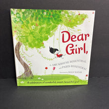Load image into Gallery viewer, Dear Girl (Amy Krouse Rosenthal &amp; Paris Rosenthal) -hardcover
