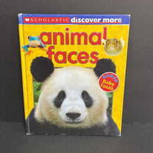 Load image into Gallery viewer, Animal Faces: Bonus Baby Faces (Scholastic Discover More) (Mammals) (Penelope Arlon &amp; Tory Gordon-Harris) -educational hardcover
