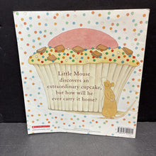 Load image into Gallery viewer, Little Mouse and the Big Cupcake (Thomas Taylor) -paperback
