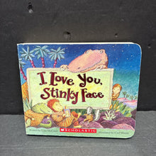 Load image into Gallery viewer, I Love You, Stinky Face (Lisa McCourt) -board
