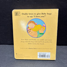 Load image into Gallery viewer, Daddy Hugs (Karen Katz) (Family) -board
