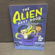 Load image into Gallery viewer, The New Kid (The Alien Next Door) (A. I. Newton) -series paperback
