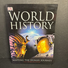 Load image into Gallery viewer, World History Atlas: Mapping the Human Journey - Fully Revised and Updated (DK) (Notable Event) -educational paperback
