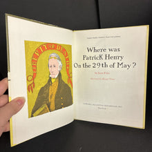 Load image into Gallery viewer, Where Was Patrick Henry on the 29th of May? (Jean Fritz) (Weekly Reader Children's Book Club, Vintage Collectible 1975) (Notable Person) -educational hardcover
