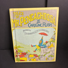 Load image into Gallery viewer, Tales of Mr. Pengachoosa (Caroline Rush) (Weekly Reader Children's Book Club) -hardcover
