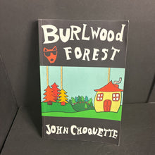 Load image into Gallery viewer, The Burlwood Forest (John Choquette) -series paperback
