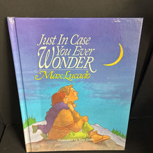Load image into Gallery viewer, Just In Case You Ever Wonder (Max Lucado) -hardcover
