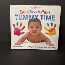 Load image into Gallery viewer, See, Touch, Feel: Tummy Time (Roger Priddy) -touch &amp; feel board
