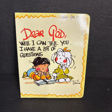 Load image into Gallery viewer, Dear God, Well I Can Tell You, I Have A Lot of Questions (Dear God Kids) (Annie Fitzgerald &amp; Ken Abraham) -religion board
