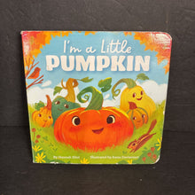 Load image into Gallery viewer, I'm a Little Pumpkin (Hannah Eliot) (Season: Fall) -board
